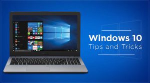 Window 10 tips and tricks
